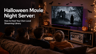 Halloween Movie Night Server: How to Host Your Own Local Streaming Library