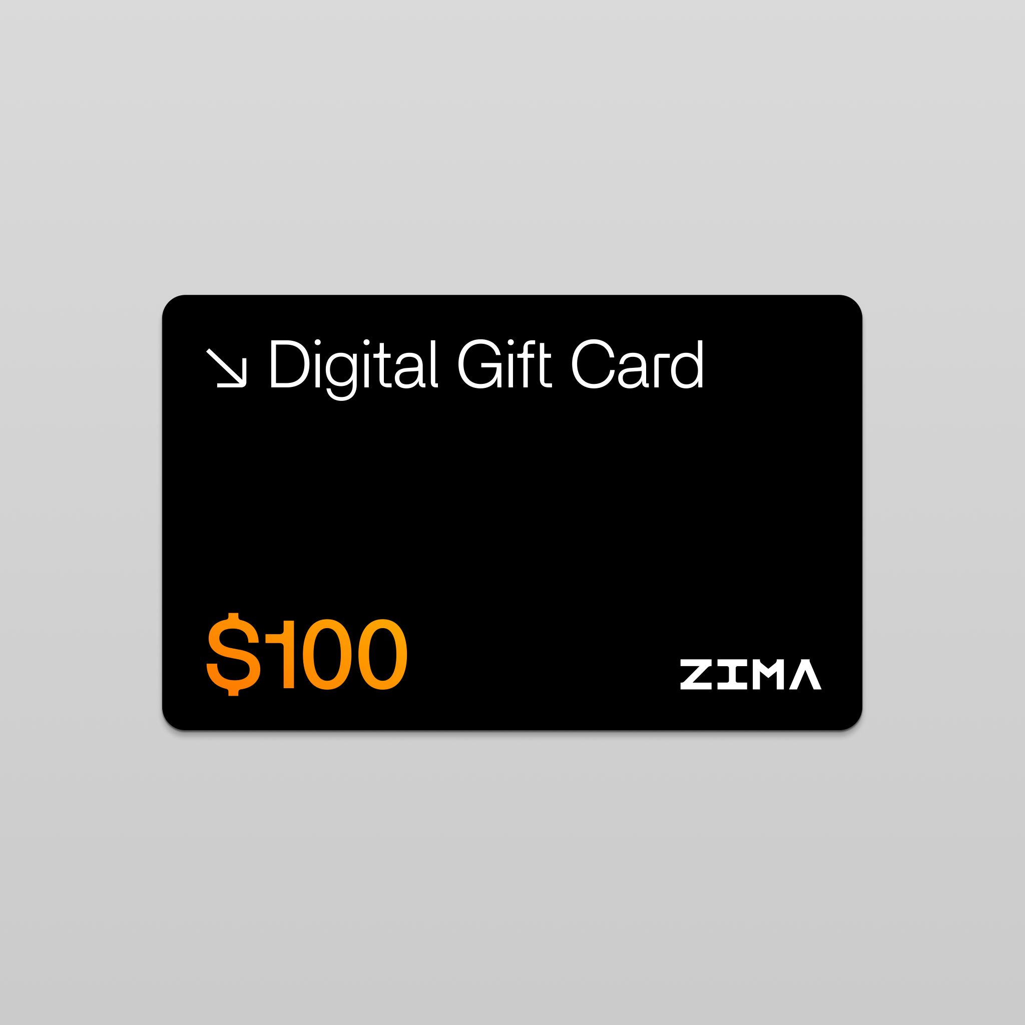 ZIMA Digital Gift Card - Zima Store Online